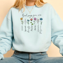 Load image into Gallery viewer, God Says You Are Women&#39;s Sweatshirt