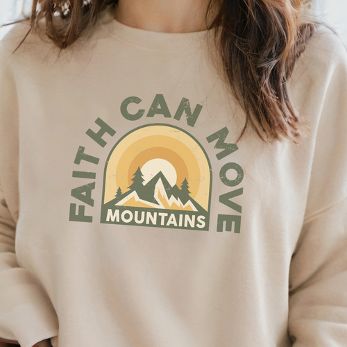 Faith Can Move Mountains Women's Christian Sweatshirt