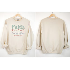 Faith Can Move Mountains Women's Sweatshirt